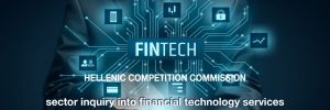 Launch of public consultation of sector inquiry into Fintech